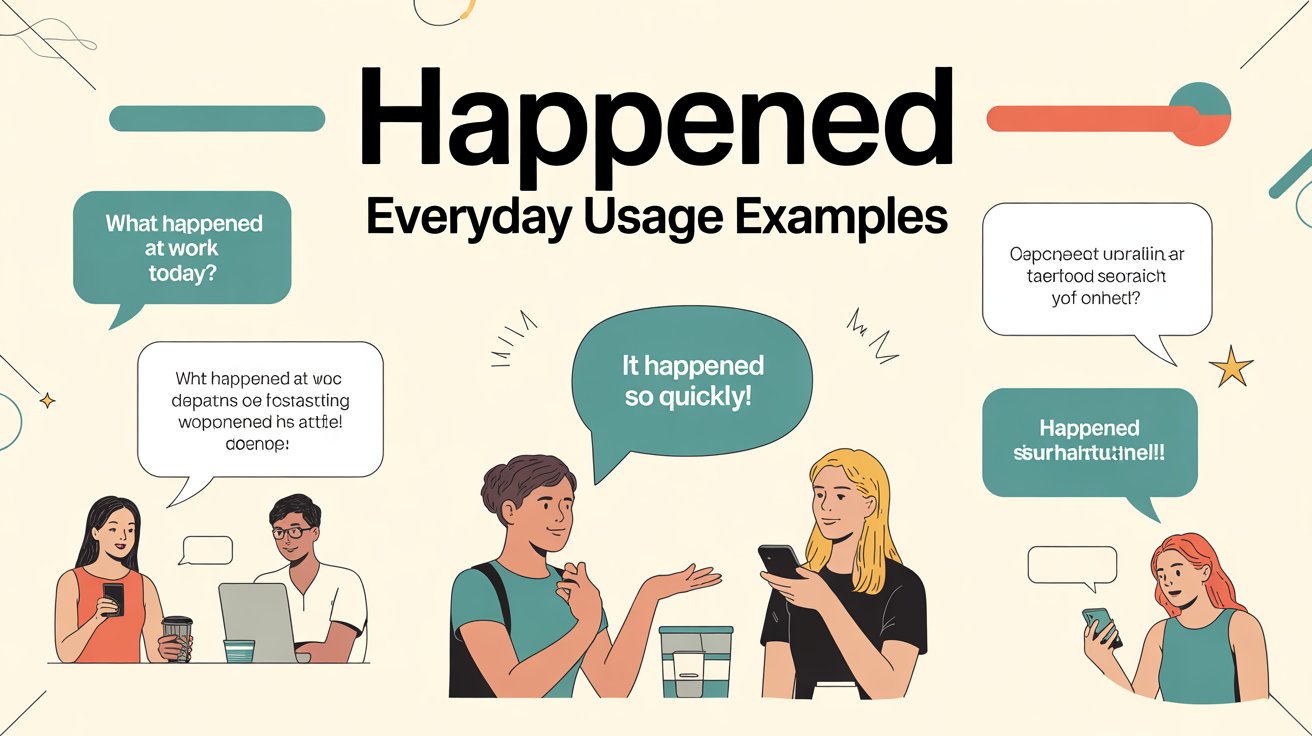 happened Examples
